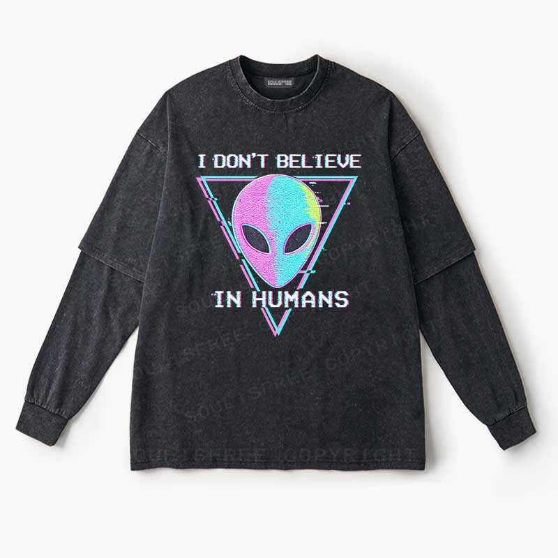 Soulisfree  I DON'T BELIEVE  IN HUMANS Layered Long Sleeve Tee