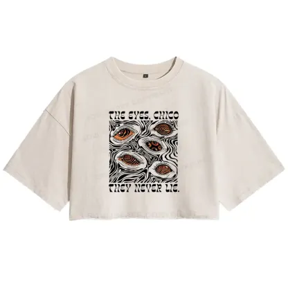 The Eyes Chico . They Never Lie Washed Crop T-shirt