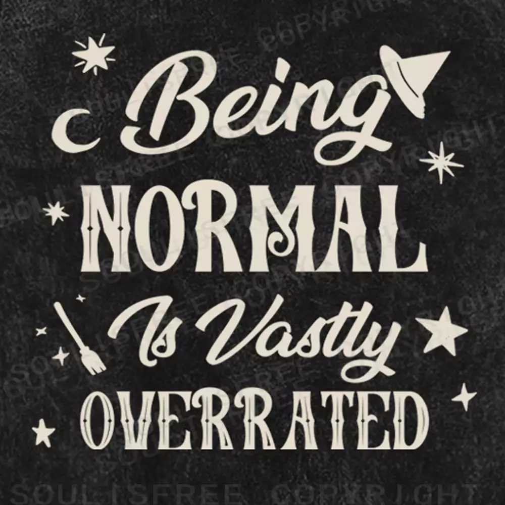 BEING NORMAL IS VASTLY OVERRATED Washed T-shirt
