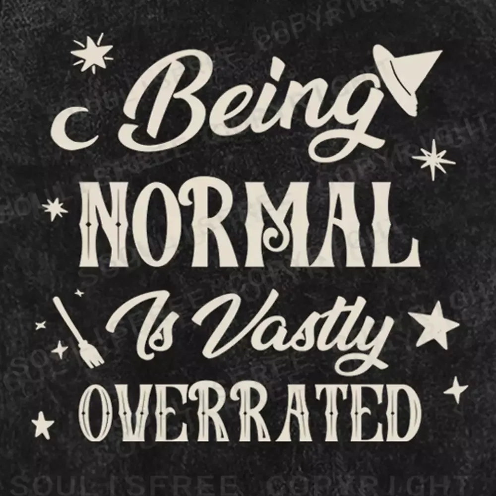 BEING NORMAL IS VASTLY OVERRATED Washed T-shirt