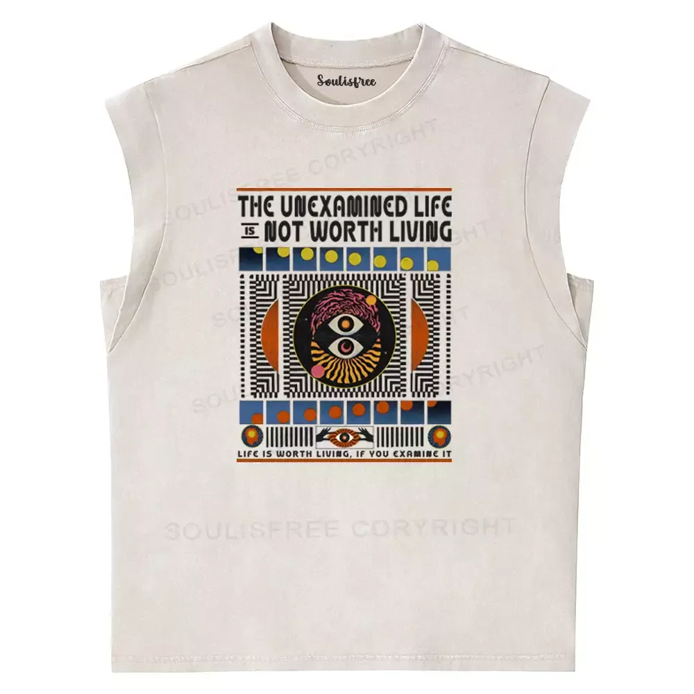Designed The Unexamined Life Not Worth Living Washed Tank Tops