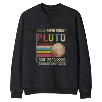 Never Forget Pluto Regular Fit Washed Sweatshirt