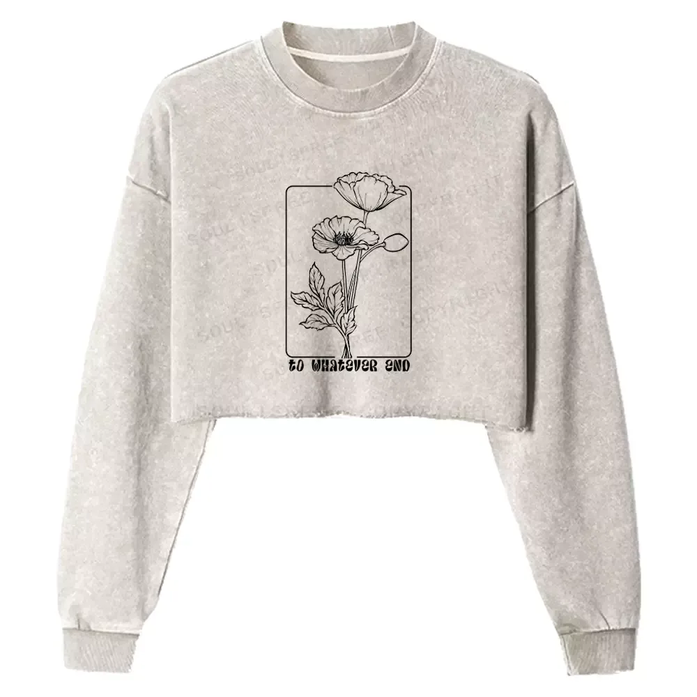 Designed To Whatever End Washed Cropped Sweatshirt