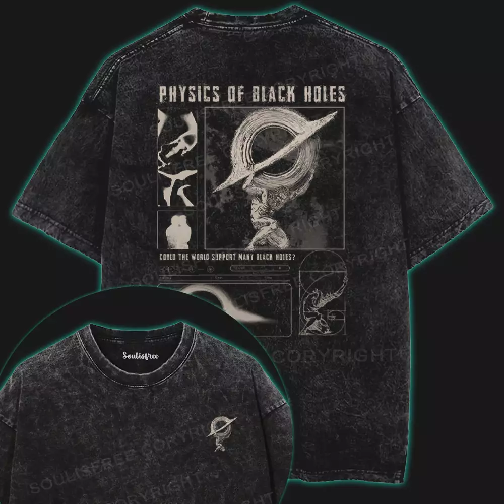 PHYSICS OF BIACK HOLES Washed Space T-shirt