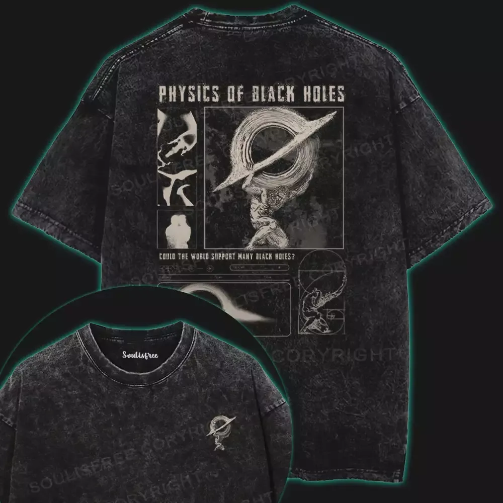 PHYSICS OF BIACK HOLES Washed Space T-shirt