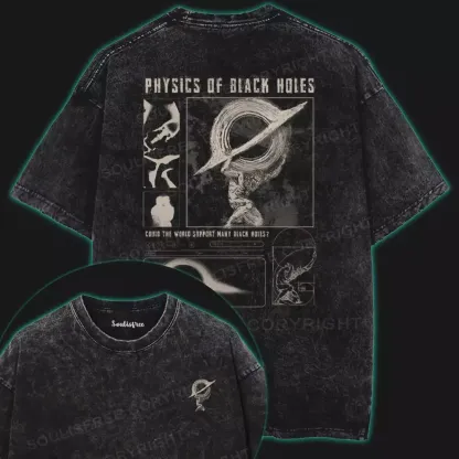 PHYSICS OF BIACK HOLES Washed Space T-shirt