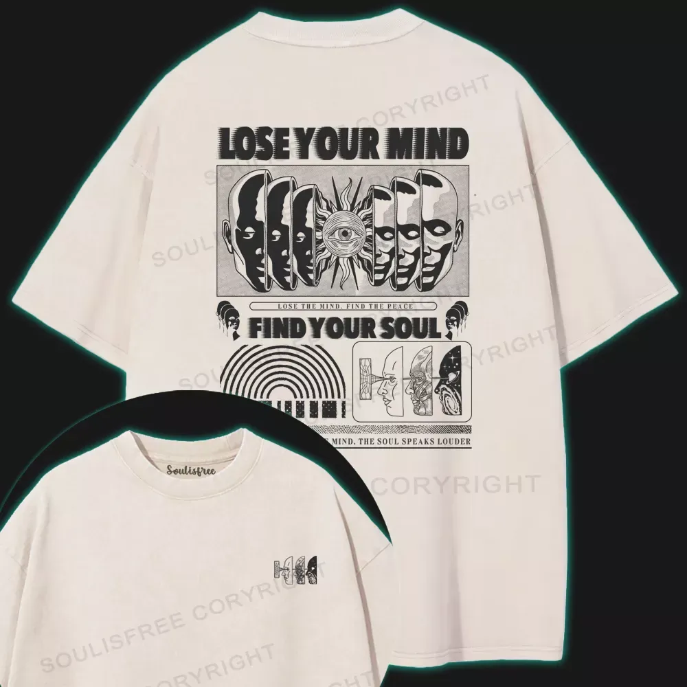 Designed Lose Mind, Find Soul Washed Space T-shirt