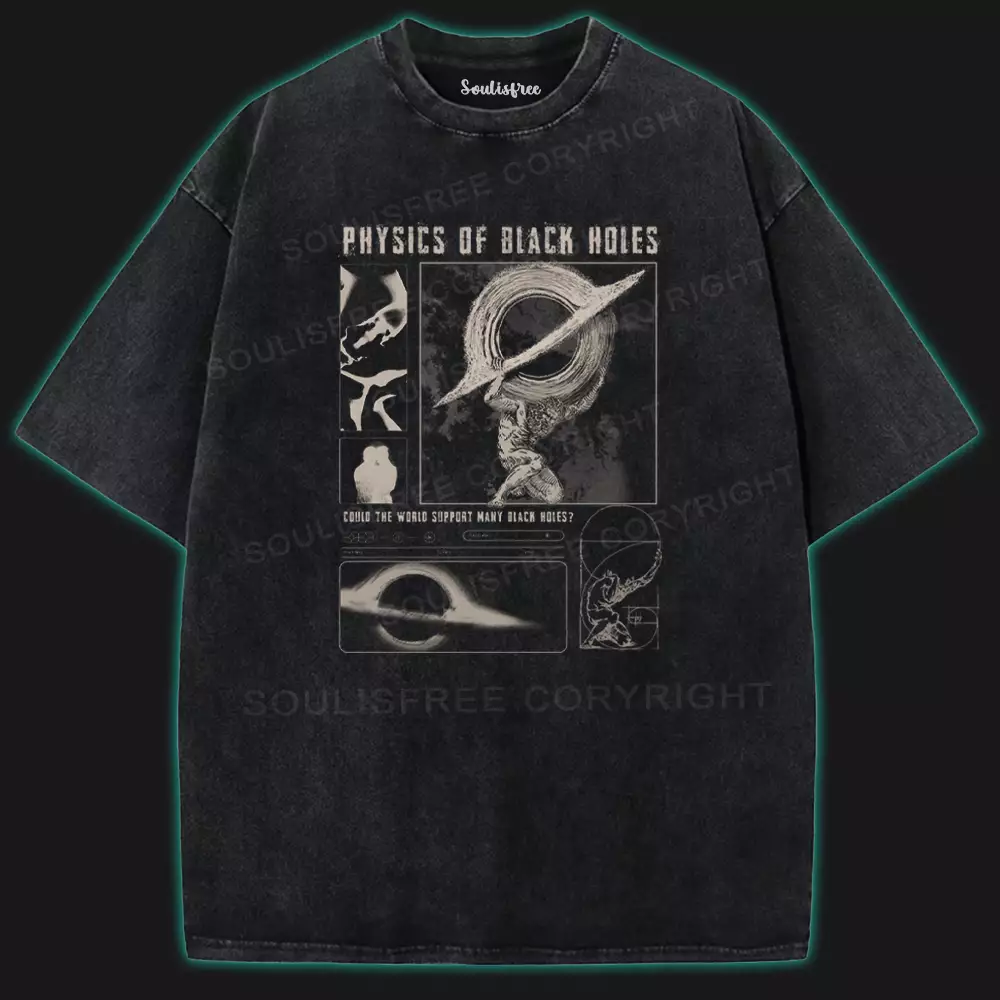 PHYSICS OF BIACK HOLES Washed Space T-shirt
