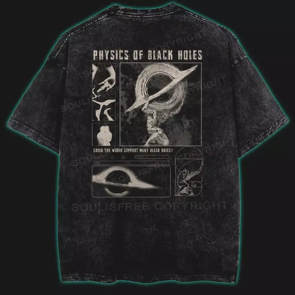 PHYSICS OF BIACK HOLES Washed Space T-shirt