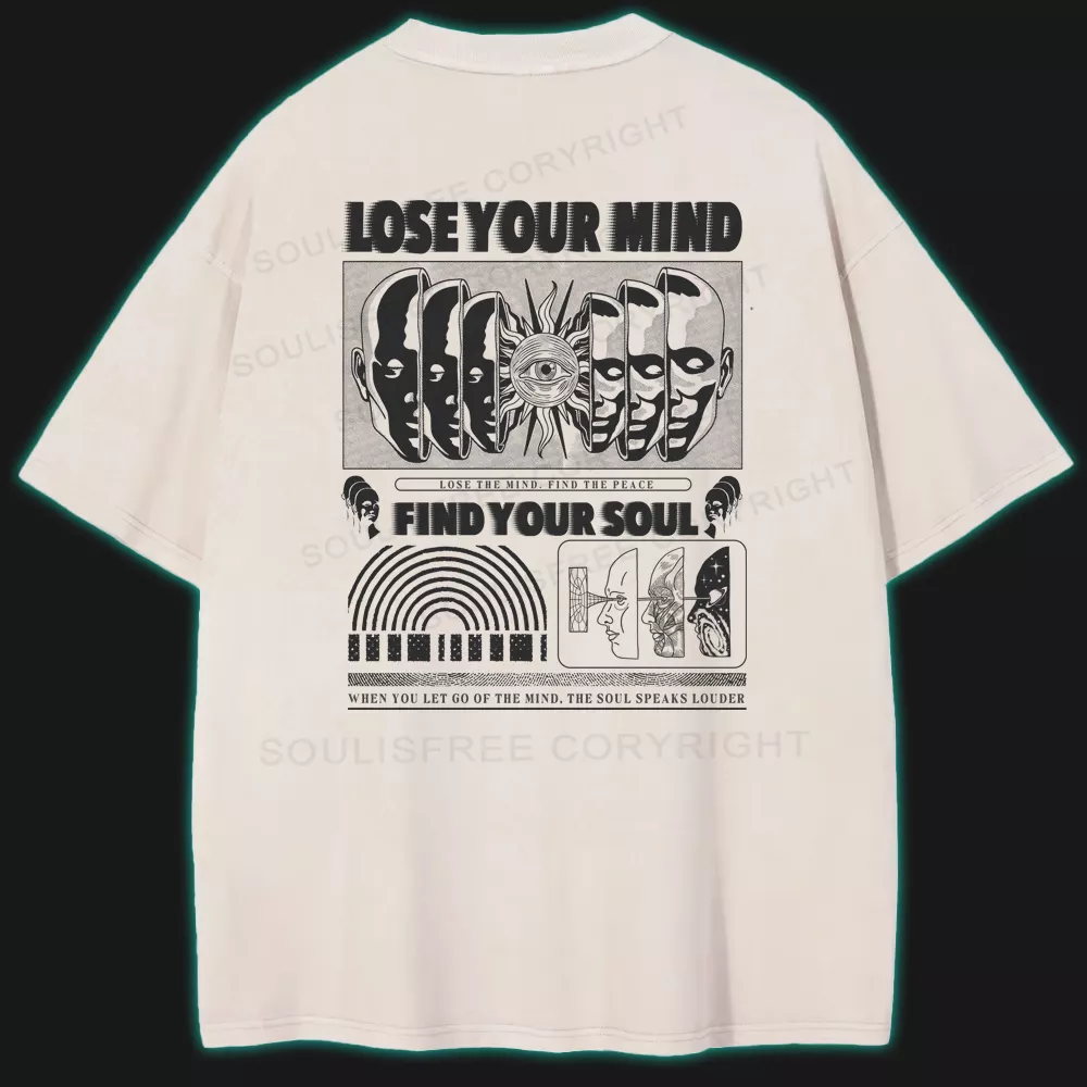Lose Mind, Find Soul Washed Space T-shirt