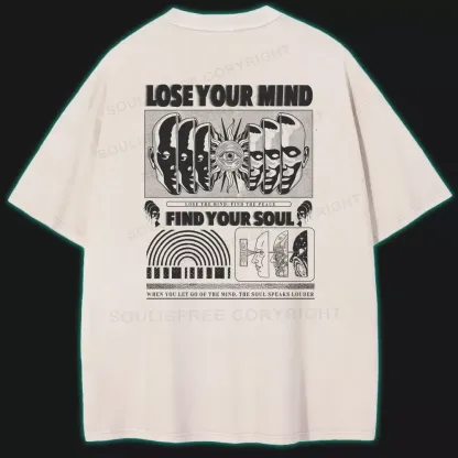 Lose Mind, Find Soul Washed Space T-shirt