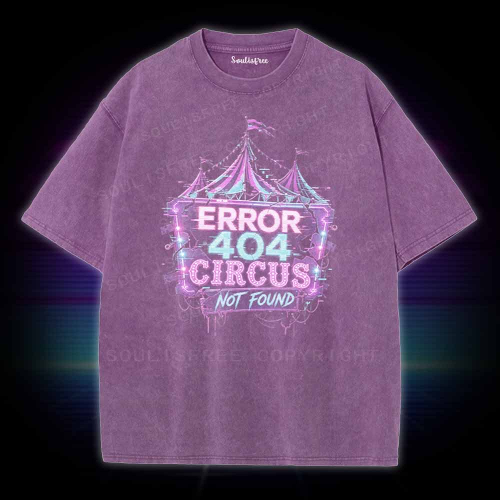 Soulisfree Error 404 Circus Washed Tee