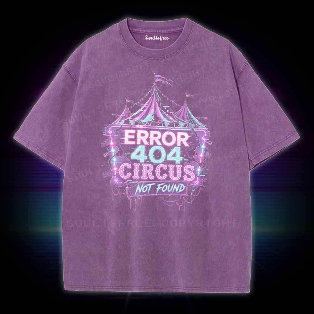 Soulisfree Error 404 Circus Washed Tee