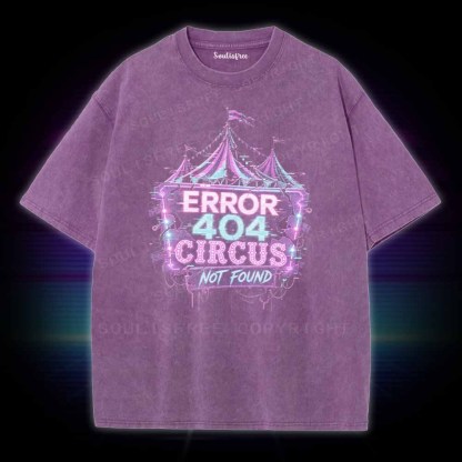 Soulisfree Error 404 Circus Washed Tee