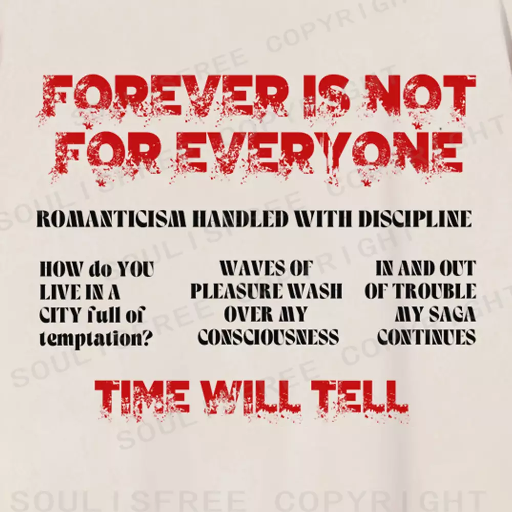 FOREVER IS NOT FOR EVERYONE Washed T-shirt