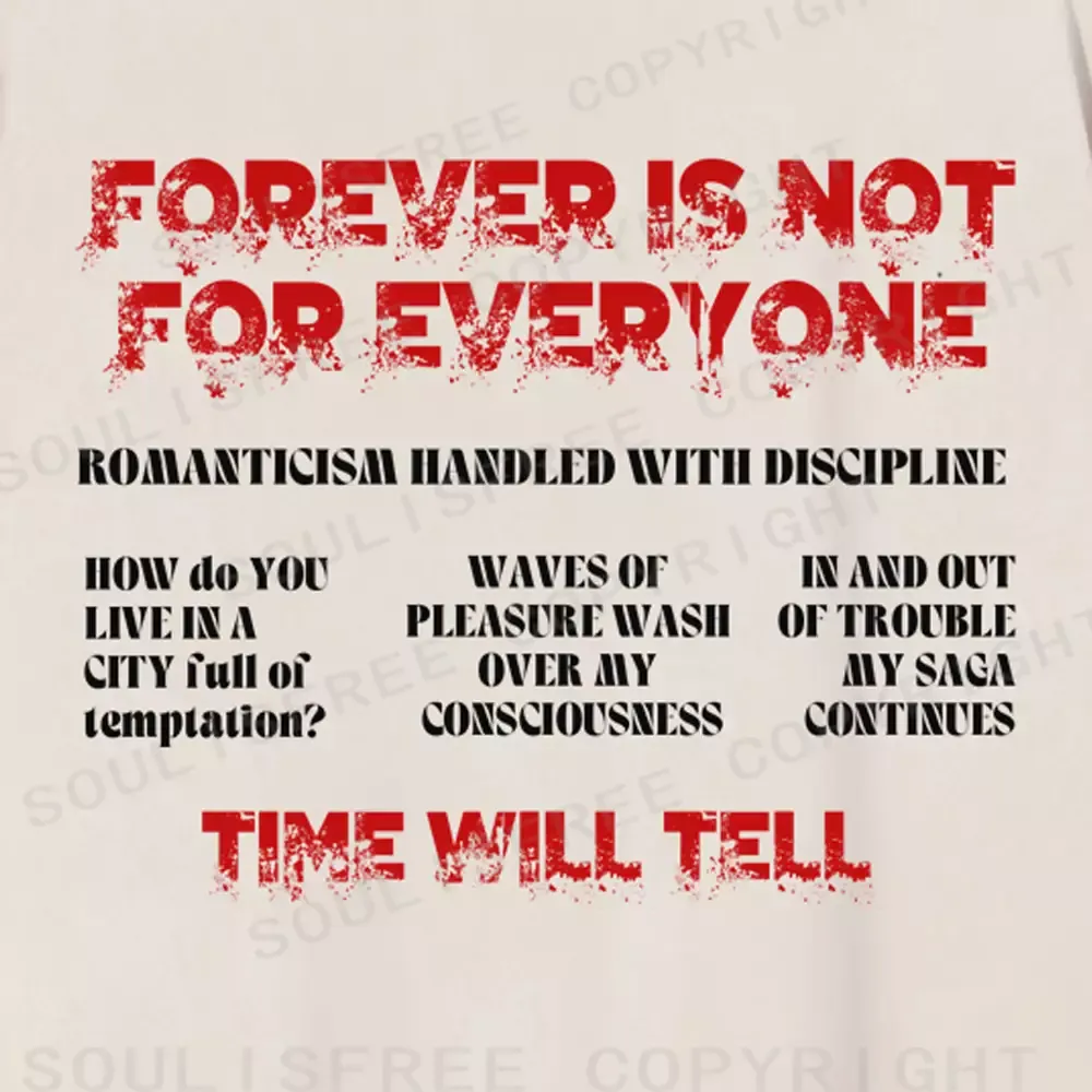 FOREVER IS NOT FOR EVERYONE Washed T-shirt