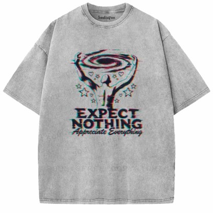 Soulisfree  EXPECT NOTHING  Washed Tee