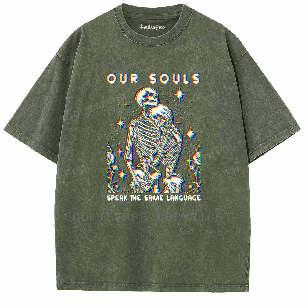 Soulisfree  OUR SOULS SPEAK THE SAME LANGUAGE Washed Tee