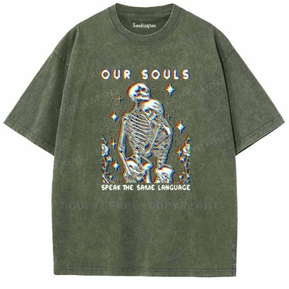 Soulisfree  OUR SOULS SPEAK THE SAME LANGUAGE Washed Tee