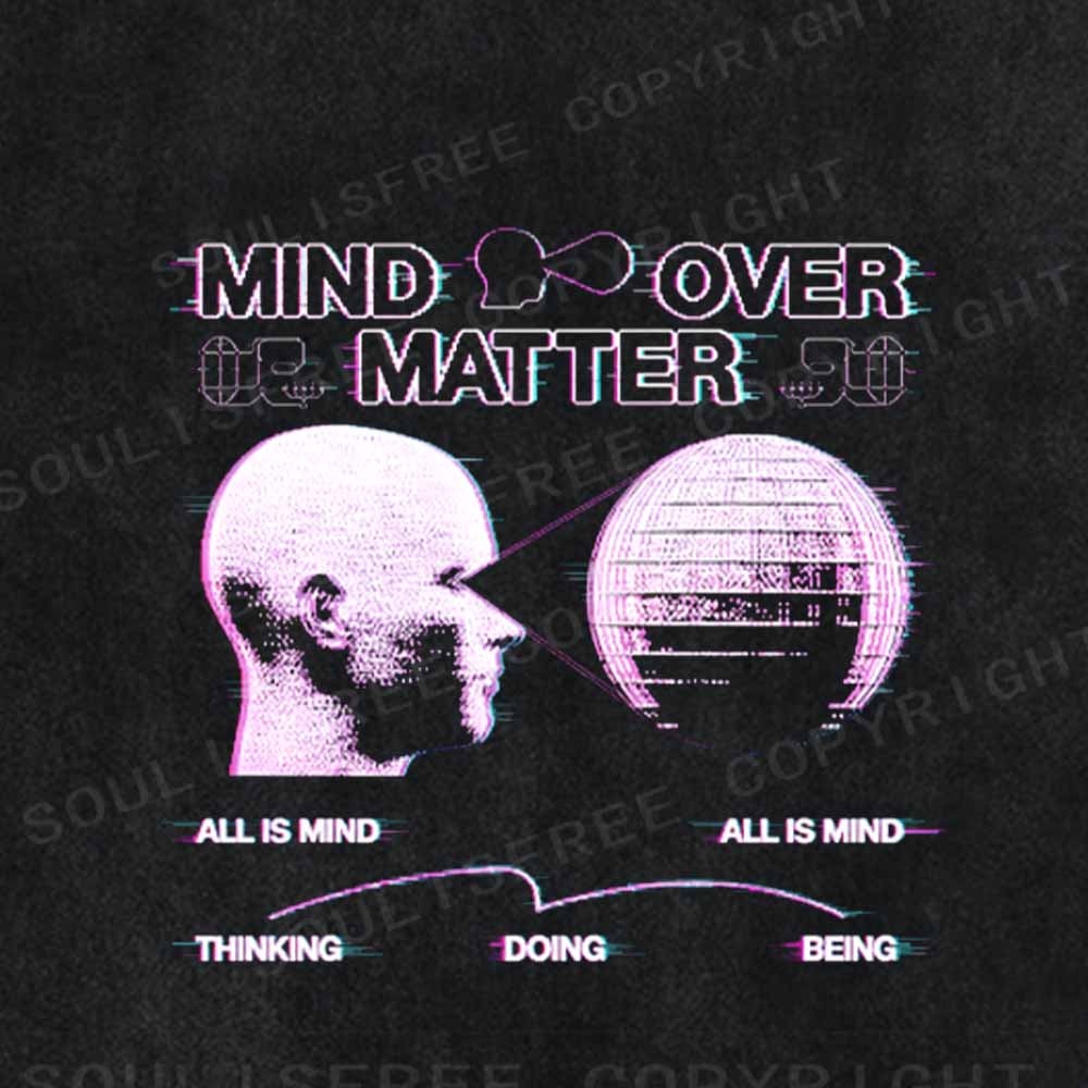 Soulisfree  MIND OVER MATTER Washed Tee