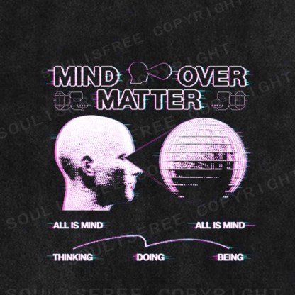 Soulisfree  MIND OVER MATTER Washed Tee
