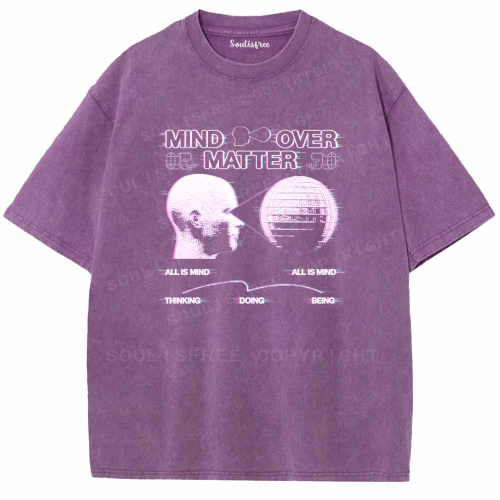 Soulisfree  MIND OVER MATTER Washed Tee