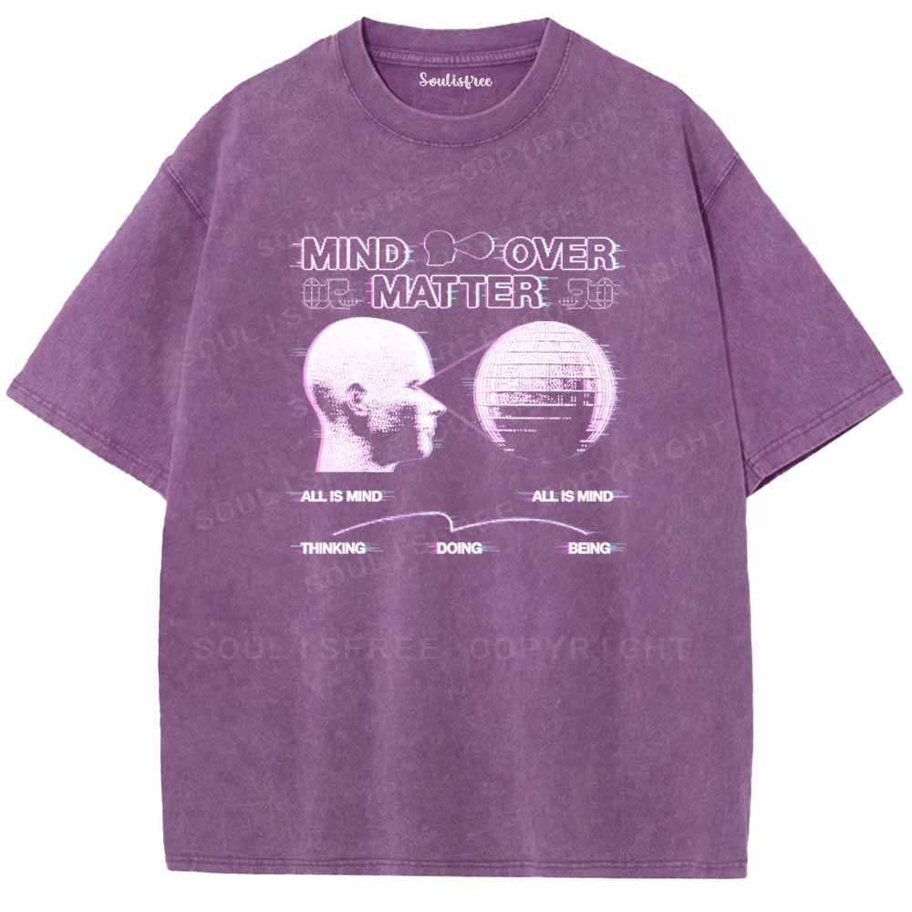 Soulisfree  MIND OVER MATTER Washed Tee