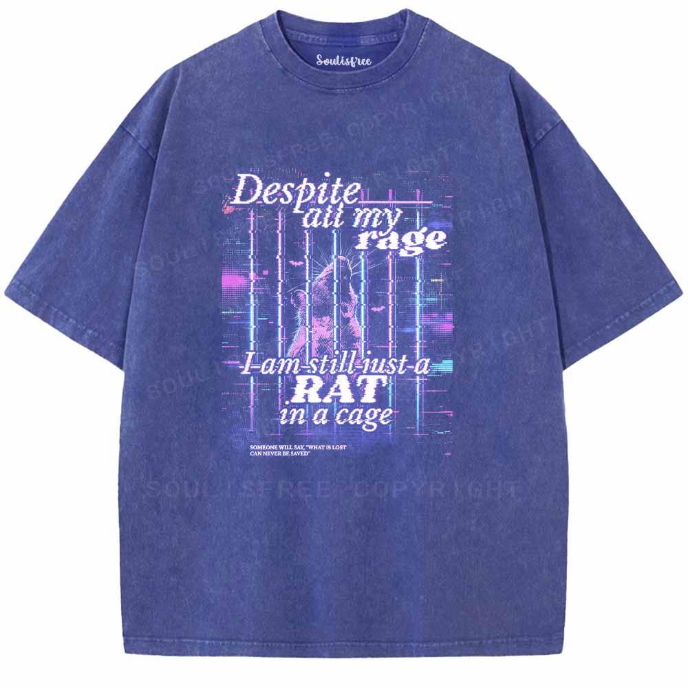 Soulisfree  Despite All My Rag I Am Still Just A RAT In A Cage Washed Tee