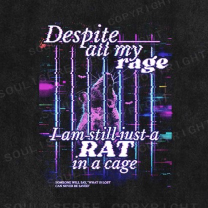Soulisfree  Despite All My Rag I Am Still Just A RAT In A Cage Washed Tee