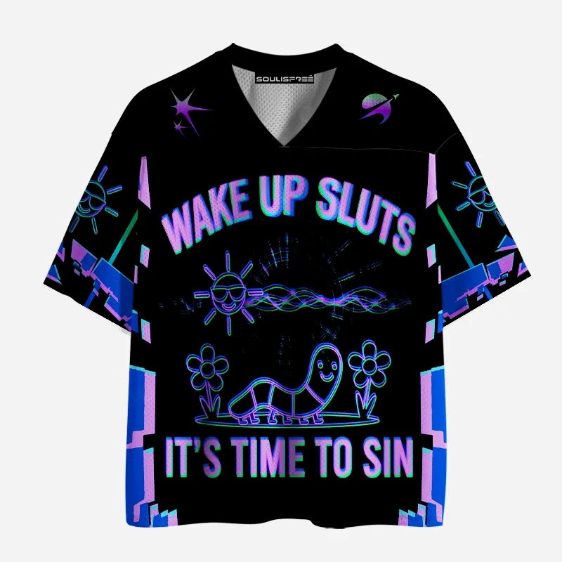 Soulisfree WAKE UP SLUTS IT'S TIME TO SIN Mesh Jersey