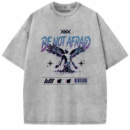 Soulisfree   BE NOT AFRAID Washed Tee