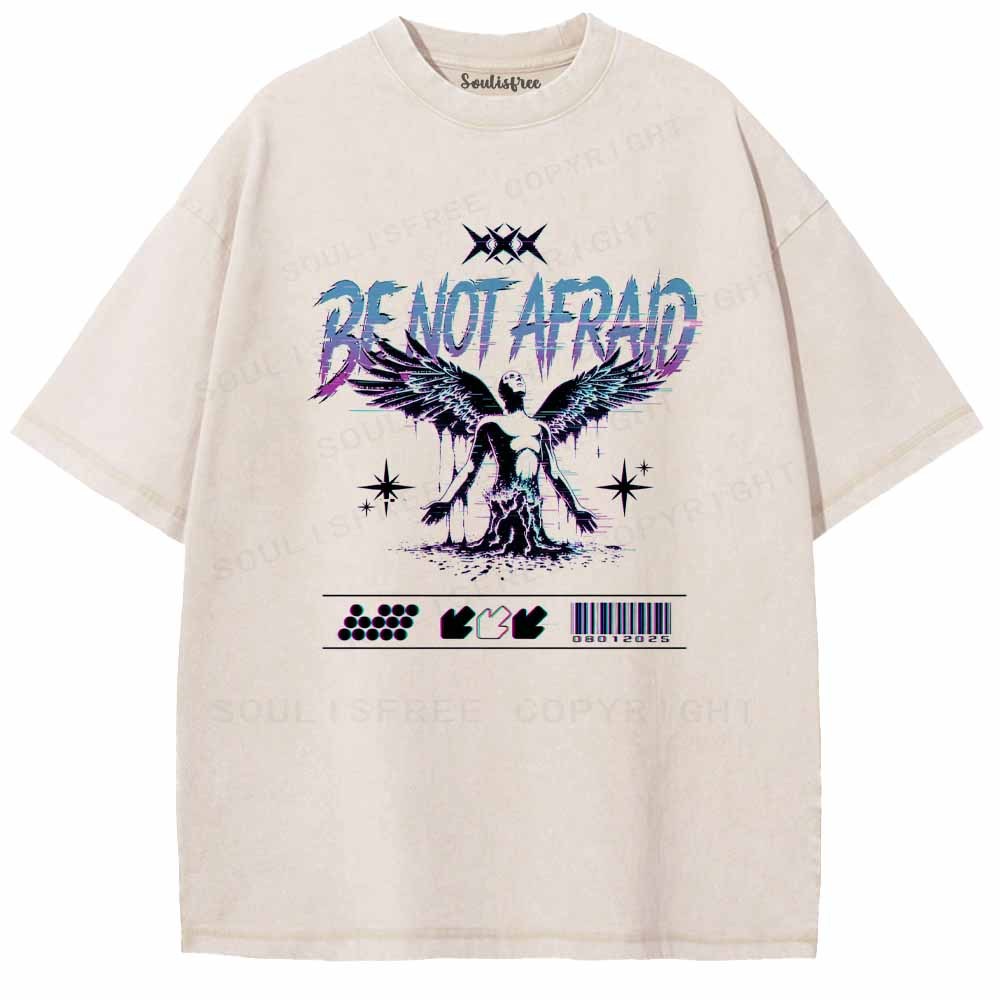 Soulisfree   BE NOT AFRAID Washed Tee