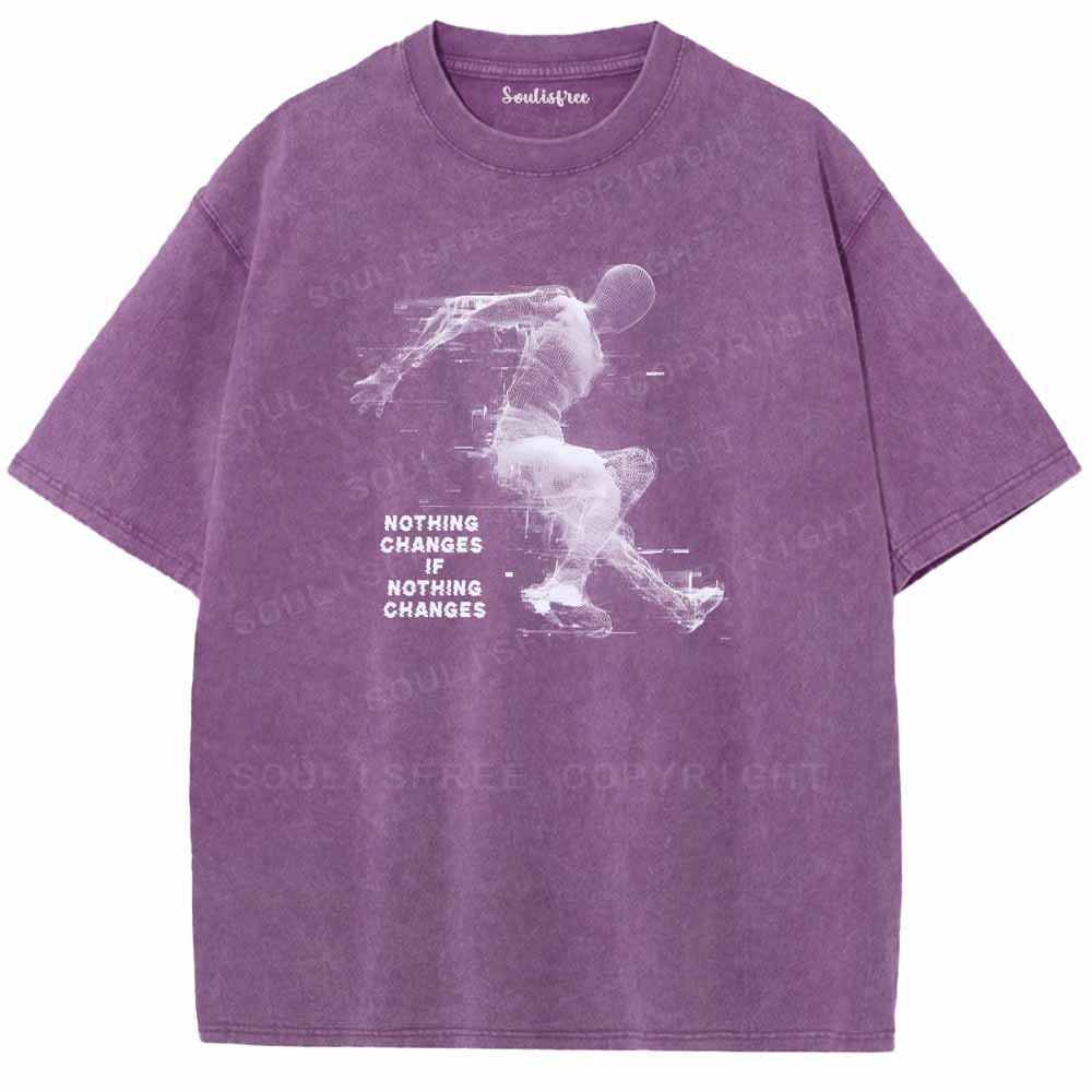 Soulisfree NOTHING CHANGES IF NOTHING CHANGES Washed Tee
