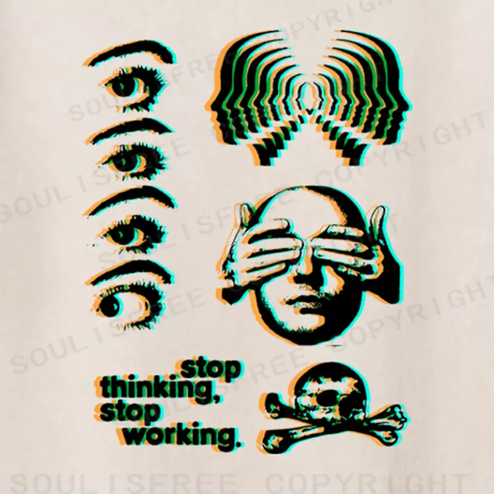 Soulisfree stop thinking, stop working Washed Tee