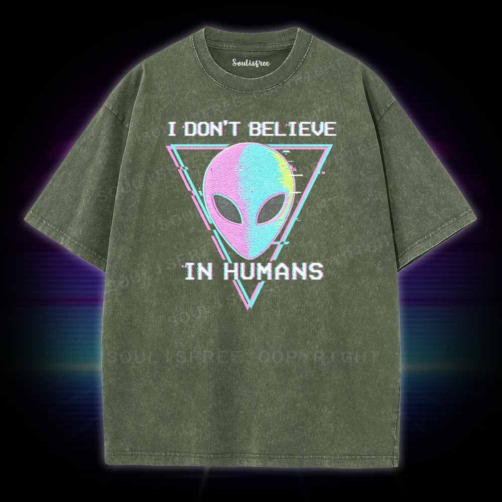 Soulisfree I DON'T BELIEVE  IN HUMANS Washed Tee