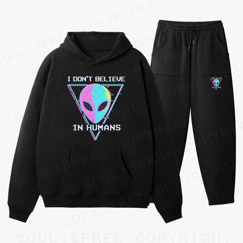 Soulisfree I DON'T BELIEVE  IN HUMANS Cotton Fleece Hoodie Set