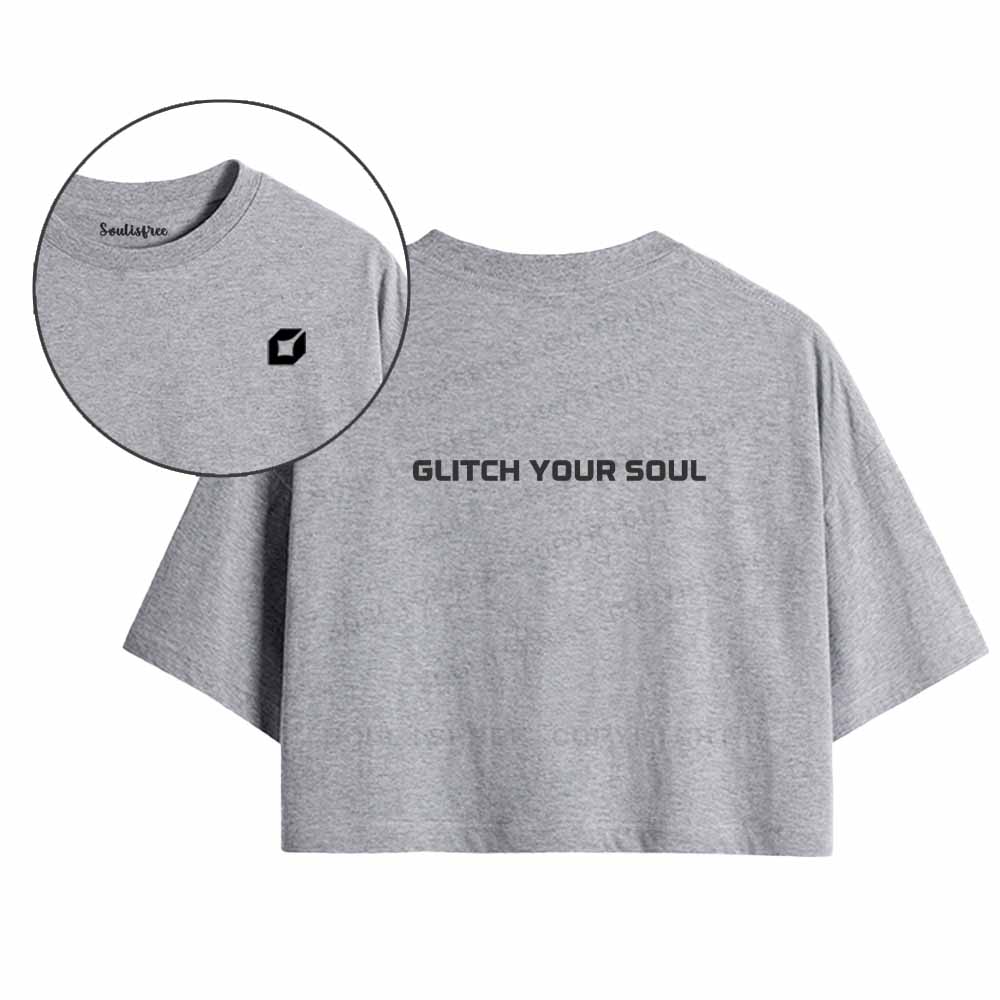 Soulisfree  Glitch your soul  Crop Tee