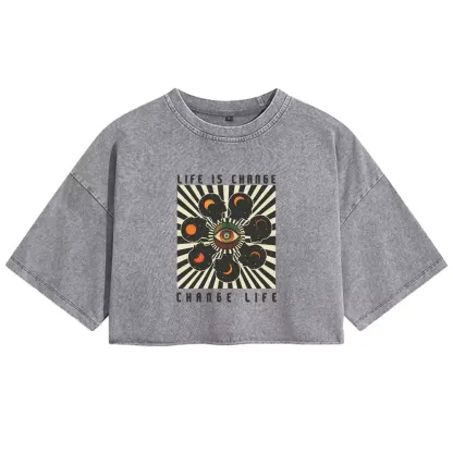 LIFE IS CHANGE, CHANGE LIFE Washed Crop T-shirt