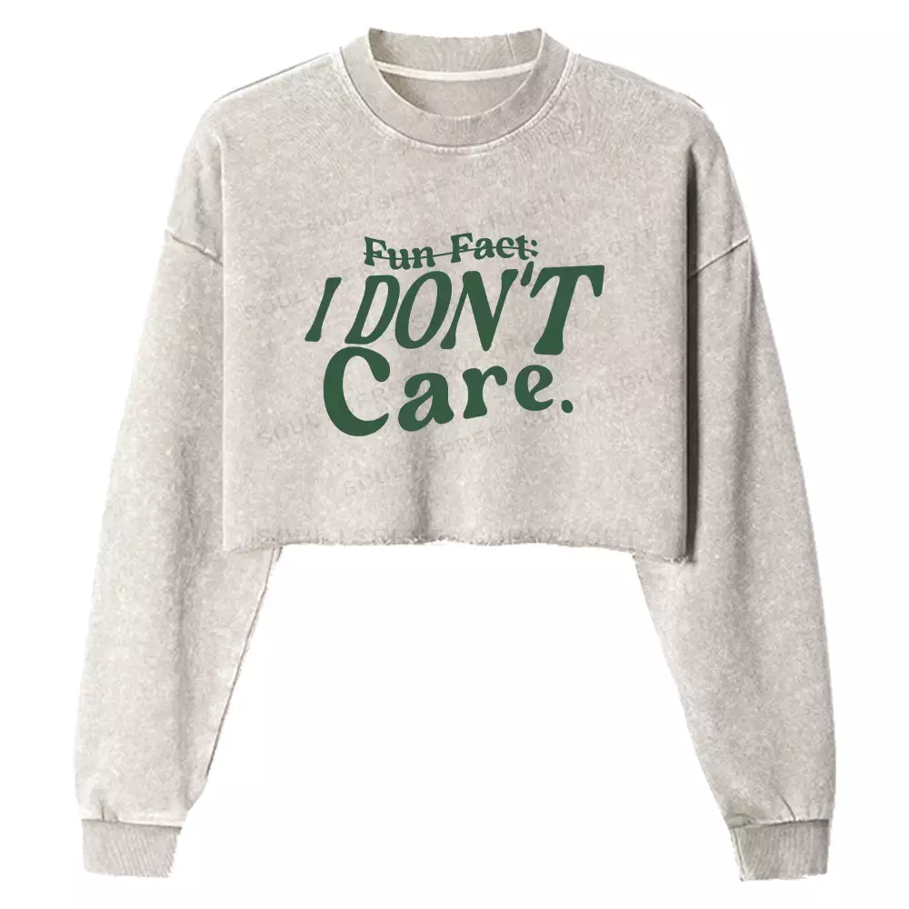 FUN FACT: I don’t care Washed Cropped Sweatshirt