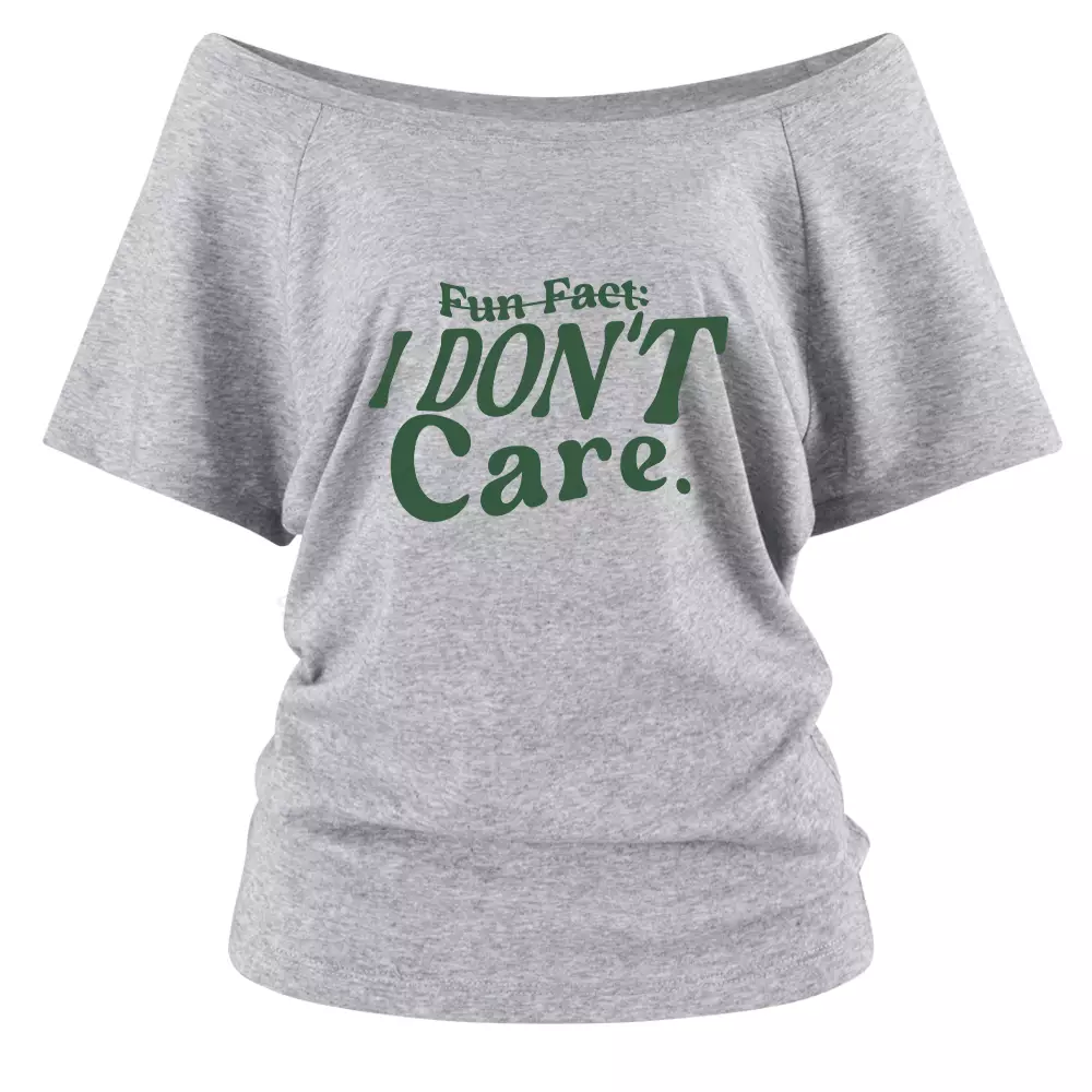 FUN FACT: I don’t care Off Shoulder Top