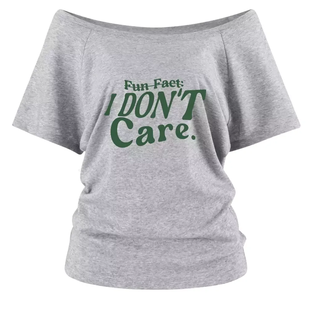 FUN FACT: I don’t care Off Shoulder Top