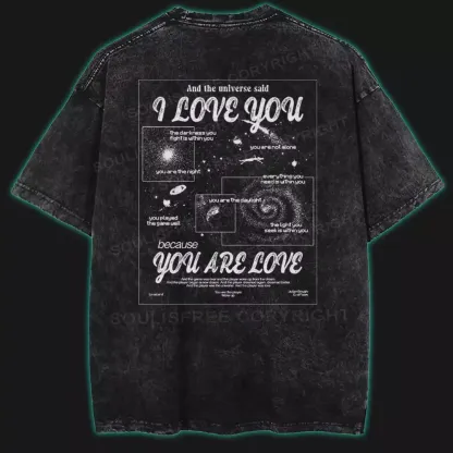 You Are Love Washed Space T-shirt