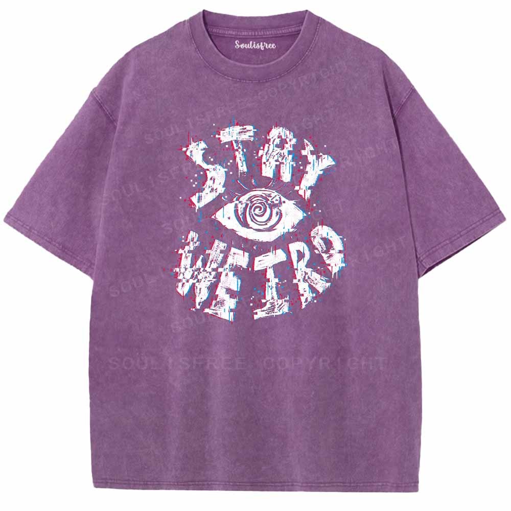 Soulisfree STAY WEIRD Washed Tee