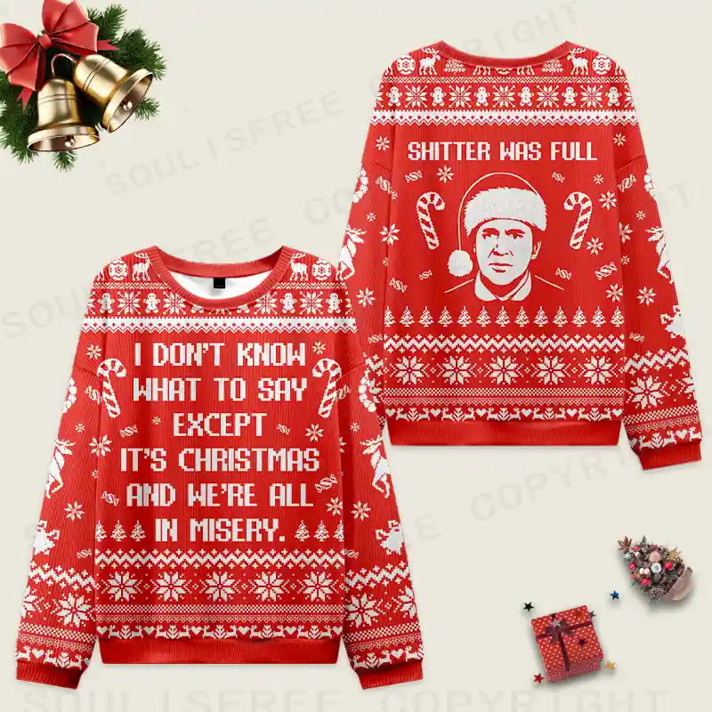 We’re All in Misery Ugly Christmas Knit Sweatshirt