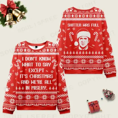 We’re All in Misery Ugly Christmas Knit Sweatshirt