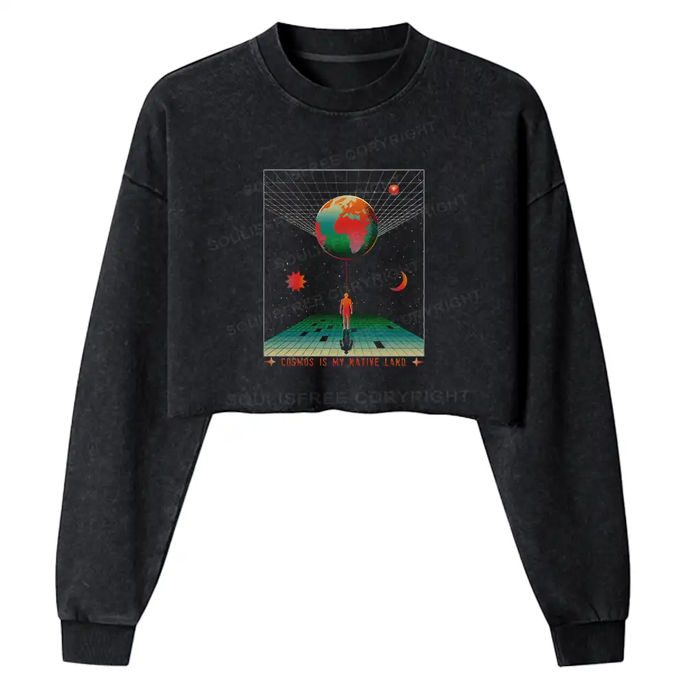 COSMOS IS MY NATIVE LAND Washed Cropped Sweatshirt
