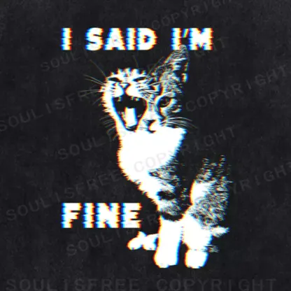 Soulisfree I SAID I'M FINE Washed Tee