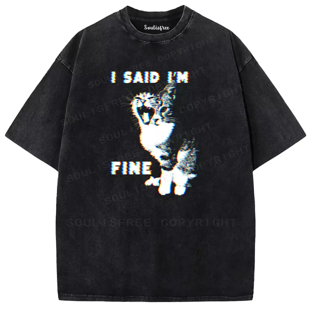 Soulisfree I SAID I'M FINE Washed Tee