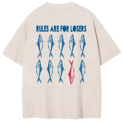 RULES ARE FOR LOSERS  Washed T-shirt