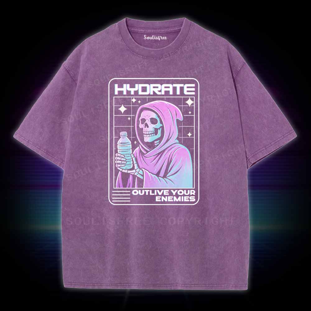 Soulisfree Hydrate Outlive Your Enemies Washed Tee